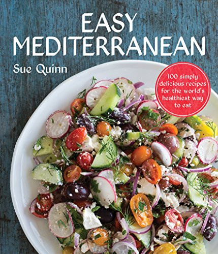 Easy Mediterranean: 100 recipes for the world's healthiest diet by Sue Quinn The - Foto 1 di 2
