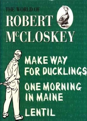 The World of Robert McCloskey;Make way for ducklings,Lentil,One morning i - GOOD