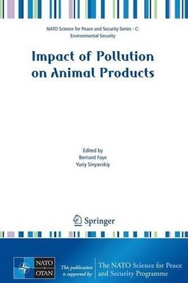 Impact of Pollution on Animal Products by Bernard Faye, Yuriy... - 9781402083587