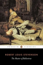 The Master of Ballantrae: A Winter's Tale (Penguin Classics) By 