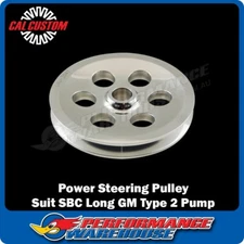 Cal Custom Power Steering Pulley Suit SBC Long GM Type 2 Power Steering Pump
