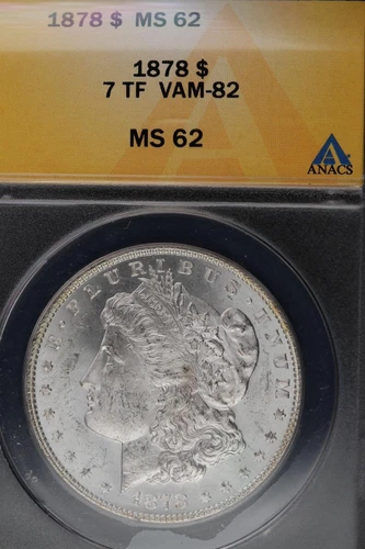1878 7TF VAM-82 Morgan MS 62 ANCS Better Date DoubleJCoinsJL1100-299