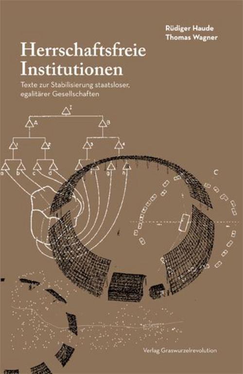 Thumbnail - Herrschaftsfreie Institutionen, Rüdiger Haude
