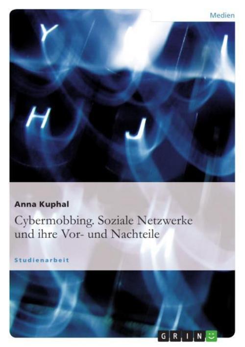 Thumbnail - Cybermobbing. Soziale Netzwerke Und Ihre Vor- Und Nachteile ...