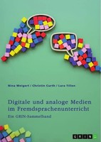 Nina Weigert (U. A.) | Digitale Und Analoge Medien Im Fremdsprachenunterricht