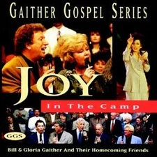 Bill Gaither and Gloria Joy In the Camp CD NEW
