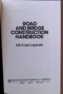 Road and Bridge Construction Handbook Lapinski, Michael A.: