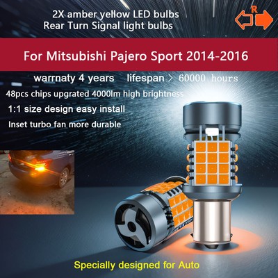 For Mitsubishi Pajero Sport 2014-2016 AMBER REAR TURN SIGNAL LIGHT BULB CANBUS