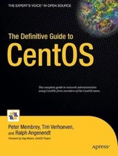 The Definitive Guide to CentOS (Books for Professionals by Professionals) - GOOD