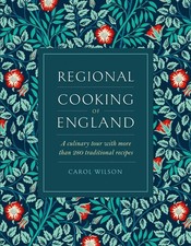 Regional Cooking of England: Traditional dishes. Wilson**