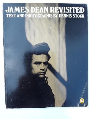 James Dean Revisited Text and Photographs by Dennis Stock 1978 Penguin Books