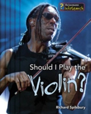 Should I Play the Violin?  (InfoSearch: Learning Musical Instrum