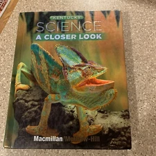 Macmillan McGraw Hill Science A Closer Look Grade 4 - KY Edition 2009