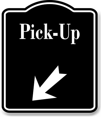 Pick-Up 45 Degree Down Left Arrow BLACK Aluminum Composite Sign