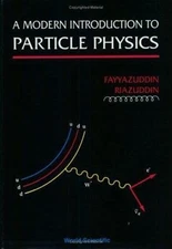 MODERN INTRODUCTION TO PARTICLE PHYSICS, A, Fayyazuddin,Riazuddin, Very Good Boo