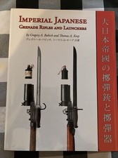 Imperial Japanese Grenade Rifles And Launcher...