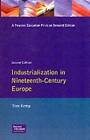 Industrialization in Nineteenth-Century Europe by Tom Kemp (Paperback, 1985)