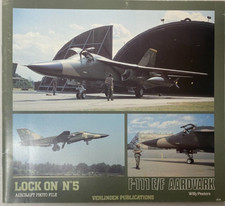 LOCK ON NO. 5 - GENERAL DYNAMICS F-111 E/F AARDVARK By Willy Peeters