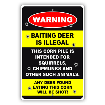 Warning Baiting Deer Is Illegal Novelty Aluminum Metal Sign
