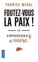 Foutez-Vous La Paix ! Et Commencez A Vivre Fabrice Midal Taschenbuch FranzöSisch