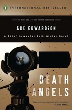 Death Angels (Chief Inspector Erik Winter Novels) by Edwardson, Ake Book The