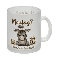 Eddi Esel Ich Hasse Alle Tage Glas Tasse Mit Spruch Montag