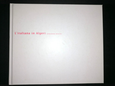 Staatsoper Unter d. Linden Berlin * ROSSINI  * L'italiana in Algeri * Oper 2005