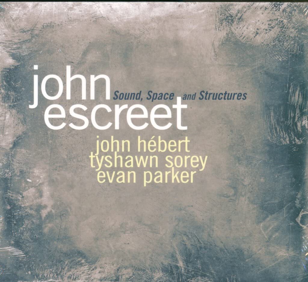 John Escreet Sound, Space and Structures (CD)