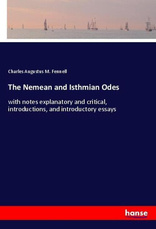 The Nemean And Isthmian Odes | Charles Augustus M. Fennell | Englisch