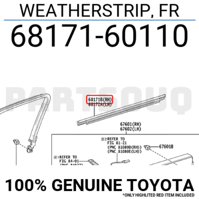 M。 6817160110 Genuine Toyota WEATHERSTRIP, FR 68171-60110 | eBay