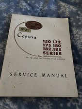 Cessna Service Manual 1962 & Prior 150 172 175 180 182 185 Series
