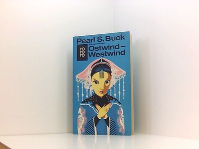 Ostwind, Westwind : e. Chinesin spricht. rororo 41 , = Eastwind, westwind ; 3499