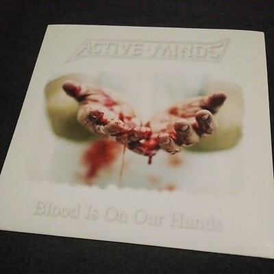 ACTIVE MINDS . BLOOD IS ON OUR HANDS 7'' E.P 