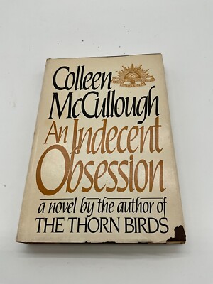 An Indecent Obsession by Colleen McCullough 1981 Hardcover Harper and Row BQ