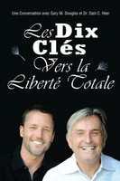 Gary M. Douglas (U. A.) | Les Dix Cle¿S Vers La Liberte¿ Totale (French) | Buch