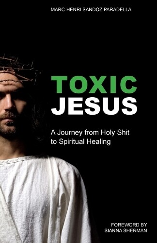 Thumbnail - Marc-henri Sandoz Paradella Toxic Jesus (taschenbuch)