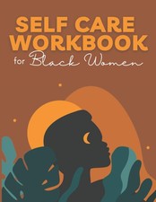 Self Care Workbook for Black Women : 52 Week Guided Check-in Journal, Planne...