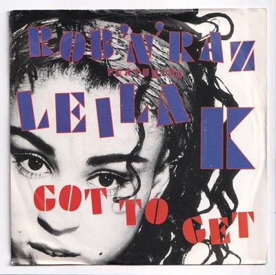 (AJ495) Rob 'n' Raz ft Leila K, Got To Get - 1989 - 7 inch vinyl