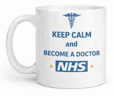 Keep Calm Become a Doctor NHS Tasse Medizinstudent Geschenk Becher