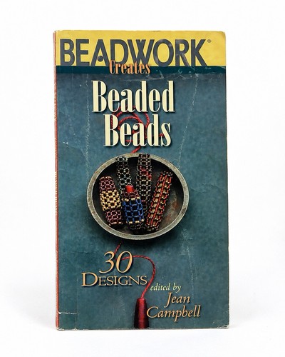 Beadwork Creates Beaded Beads 30 Designs Jean Campbell Jewelry Craft