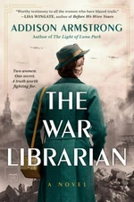 The War Librarian - Paperback By Armstrong, Addison - GOOD