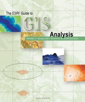 The ESRI Guide to GIS Analysis Volume 1: Geographic Patterns & Relationships (T