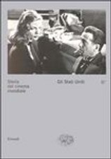 Storia del cinema mondiale. Vol. 2 di 1: Gli Stati Uniti.