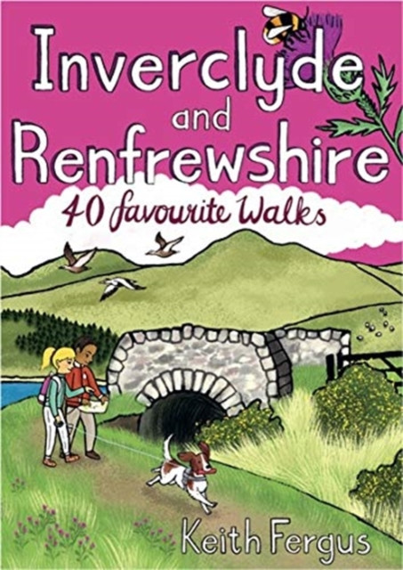 Inverclyde and Renfrewshire 40 favourite walks by Keith Fergus (Paperback Book)