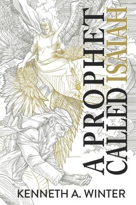 A Prophet Called Isaiah (The Called)