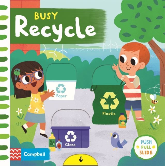 Busy Recycle by Campbell Books Board book