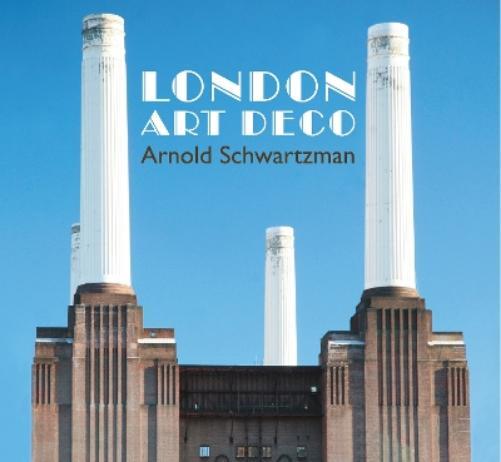 Arnold Schwartzman London Art Deco (Tascabile)