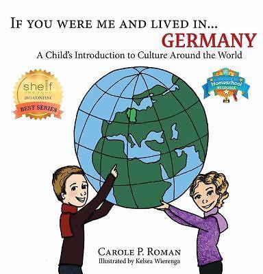 If You Were Me and Lived in... Germany: A- Carole P Roman, 1947118471, paperback