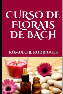 Rodrigues - CURS DE FLORAIS DE BACH - Neues Taschenbuch oder Softback - J555z