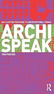 Archispeak: An Illustrated Guide to Architectural Terms:... | Buch | Zustand gut